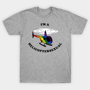 Helicoptersexual T-Shirt